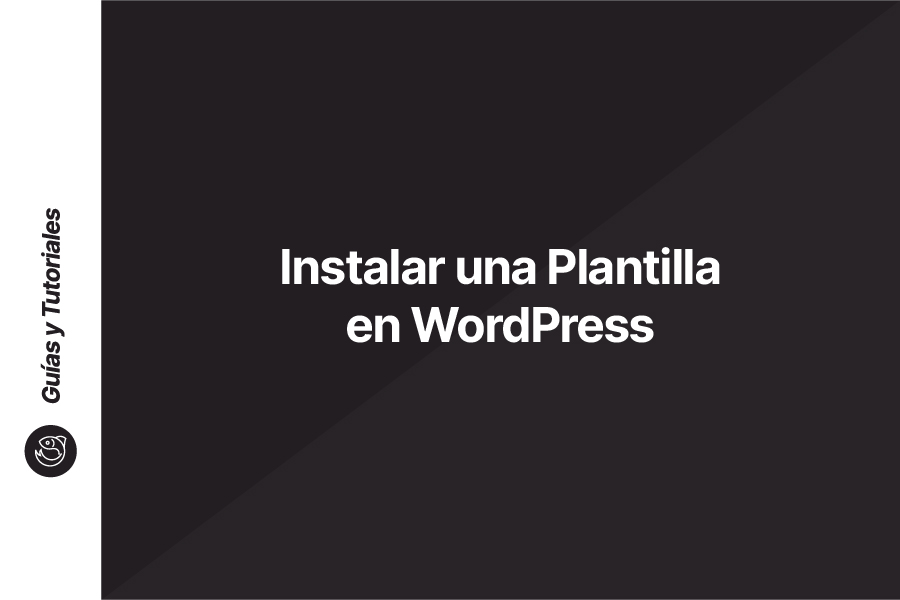 Instalar una Plantilla en WordPress
