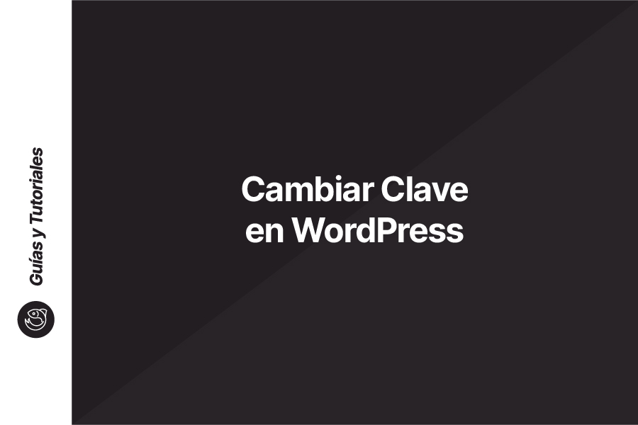 Cambiar Clave en WordPress