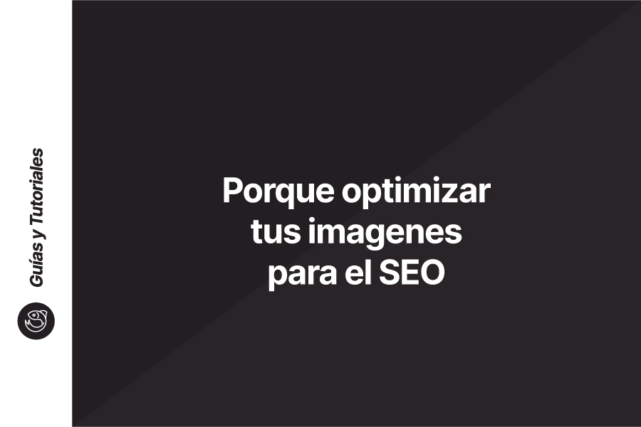 Cómo optimizar una imagen para que no te penalice el SEO
